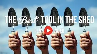 The Best Tool in the Shed