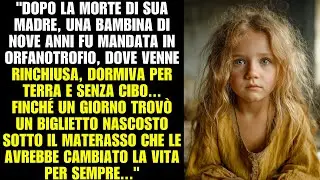 Orfana di 9 anni maltrattata trova un biglietto sotto il materasso che le cambia la vita.