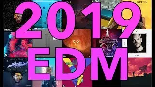 TOP 100 BEST EDM OF 2019