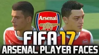 FIFA 17 ARSENAL PLAYER FACES!