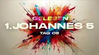Tag 5 💝 1.Johannes 5,5 gelesen