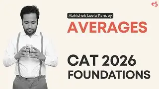 Episode 10: Averages Is Not a Formula Chapter | CAT 2026 Foundations