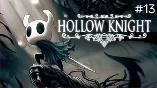 Hollow Knight #13 &mdash; Dream Boss Hunt & Slaying Grimm