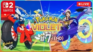 One last ride in Pokemon Violet on Switch 2 | Part 7 (END)