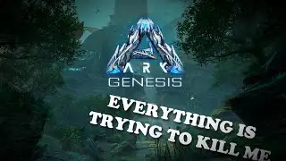 ARK: Genesis - Constant Dying