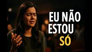Eu Não Estou Só  Ecos da Glória Worship