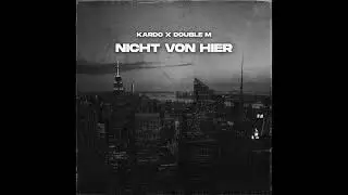 CARDO44 & DOUBLE M - Nicht von hier (prod. by JOSKEE)