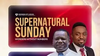 DOMINION CITY JOS HQ  (SUPERNATURAL SUNDAY) SUNDAY SERVICE  Live Stream 26TH October 2025