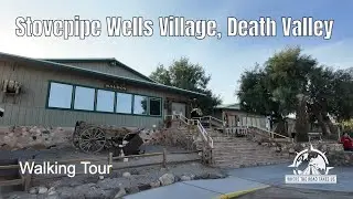 Stovepipe Wells Village, Death Valley - Walking Tour