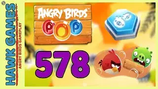 Angry Birds Stella POP Bubble Shooter Level 578 Hard - Walkthrough, No Boosters