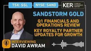 Sandstorm Gold – Review Of Q1 Financials And Operations And Key Royalty Partner Project Updates