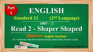 Std:12 English || Unit:2 Read:2 ~ Shaper Shaped Part 1 || #DHARMESHKANTHARIYA