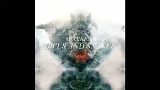 BatAAr - Calamity Moon (Owls and Snakes 2012)