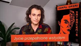 &bdquo;Zatracenie&rdquo; Osamu Dazaia