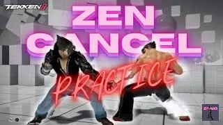 Zen Cancel Practice For TEKKEN 8 Jin | TEKKEN 8 CNT PREP