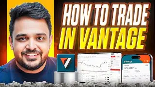 How to use vantage Step by Step Guide || How to Trade In Vantage Forex Trading