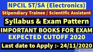 NPCIL Stipendiary Trainee / Scientific Assistant Exam 2020 - Important books , Expected Cutoff