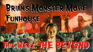 Brian's Monster Movie Funhouse: THE BEYOND