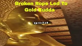 EP #45 Short The Broken Rope Mystery Unveiling Giant GOLD Budda Where Am I 2024