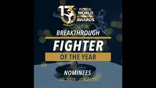 13th Annual World MMA Awards - Breakthrough Fighter of the Year Highlight Reel