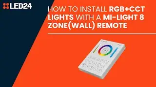 How to install RGB+CCT lights with a Mi-light 8 zone wall remote 3