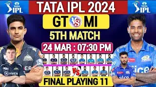 IPL 2024 GT VS MI 5th Match Details & Playing 11। Mumbai Indians Vs Gujarat Titans Playing 11।