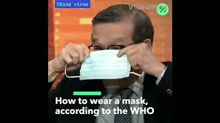 CORONA VIRUS : How to wear mask according to WHO, DOH, PRC