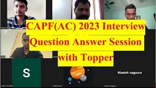 CAPF(AC) 2023 Interview Question and Answer Zoom Session related to Interview