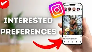 How To Set Interested Content Preferences On Instagram?