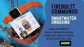 Fire-Boltt Commando Smartwatch Unboxing & Review | 2 साल बाद भी Best Budget Smart Watch 2025