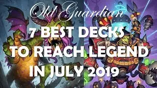 Top-7 best decks to climb to Legend (Hearthstone Rise of Shadows, July 2019)