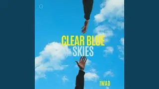 Clear Blue Skies