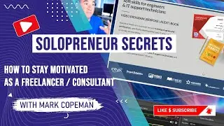 How to stay motivated as a consultant / freelancer [SOLOPRENEUR SECRETS]