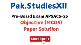 Pakistan studies HSSC II | Pre Board APSACS-2025
