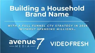 Building a Household Brand Name with a Full Funnel CTV Strategy in 2026 &mdash; without Spending Millions