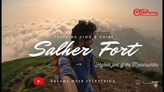 Salher Fort Trekking Camping Waghambe village 4K Vlog | Highest Fort of the Maharashtra