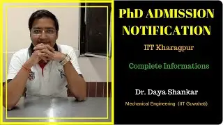 How to take admission in PhD-1 | IIT Kgp PhD admission procedure Complete Information | Daya Shankar