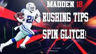 Run SPIN GLITCH! | Running the Ball Offensive Tips | Madden NFL 18 Rushing tips
