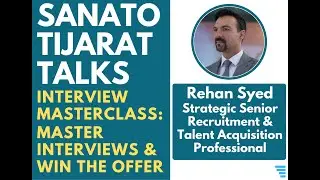 📣 Sanato Tijarat Weekly Talk #11– Interview Masterclass: Master Interviews & Win the Offer