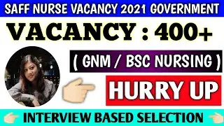 Staff nurse vacancy 2021 government | staff nurse vacancy 2021 | nursing vacancy 2021 | nursing jobs