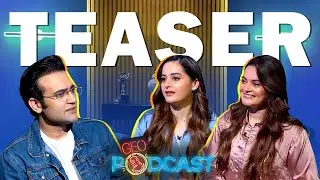 Aiman Khan & Minal Khan Podcast | Geo Podcast With Mubashir Hashmi (Teaser)
