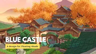 Blue Castle 🏯|| Genshin Serenitea Pot Design (Floating Abode)