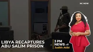 Libya Recaptures Abu Salim Prison  - 3 PM News 20th May 2025