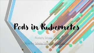 Basics of Kubernetes Pods