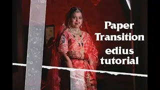 Paper Effect cinematic editing  Edius
