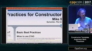 CppCon 2017: Mike Spertis &ldquo;Constructor Template Argument Deduction Best Practices&rdquo;