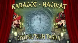 Gölge Oyununun Tarihi - Karagöz ile Hacivat