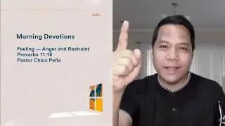 Feeling &mdash; Anger and Restraint | Morning Devotions &mdash; Victory Alabang