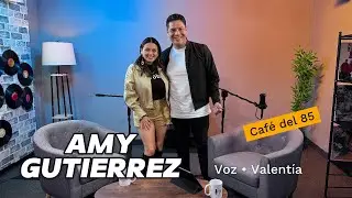 🎙️ Amy Guti&eacute;rrez &ndash; Voz, talento y valent&iacute;a | Caf&eacute; del 85 &ndash; Podcast | Ep. 30