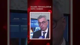 SİGARA TİRYAKİLERİNE K&Ouml;T&Uuml; HABER!
